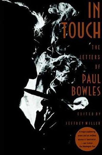 in touch,the letters of paul bowles