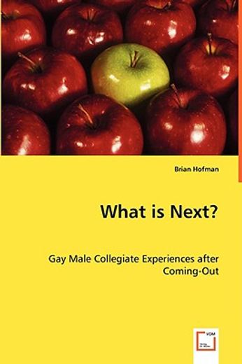 what is next? gay male collegiate experiences after coming-out