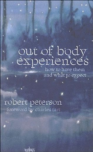 out of body experiences,how to have them and what to expect