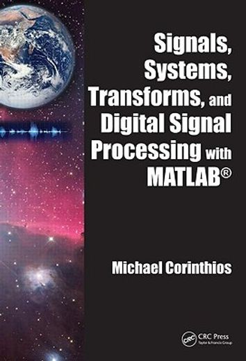 Signals, Systems, Transforms, and Digital Signal Processing with MATLAB (in English)