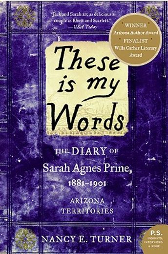 these is my words,the diary of sarah agnes prine, 1881-1901 (en Inglés)