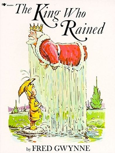 the king who rained (en Inglés)