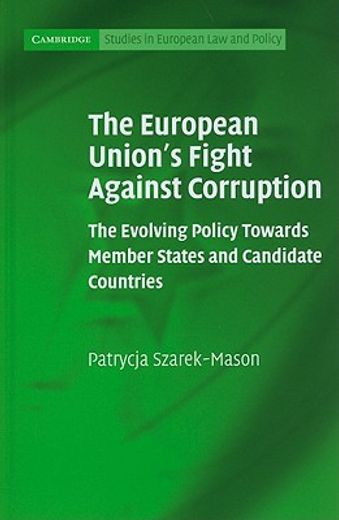 the european union´s fight against corruption,the evolving policy towards member states and candidate countries