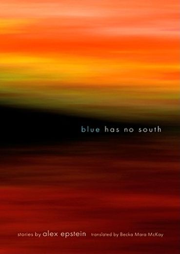 Blue Has No South (en Inglés)