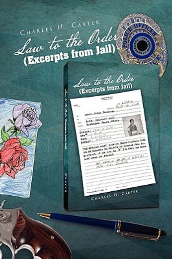 law to the order,excerpts from jail