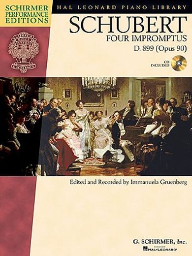 Schubert - Four Impromptus, D. 899 (0p. 90) Book/Online Audio [With CD (Audio)] (en Inglés)