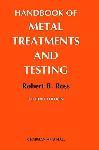 handbook of metal treatment & testing (en Inglés)