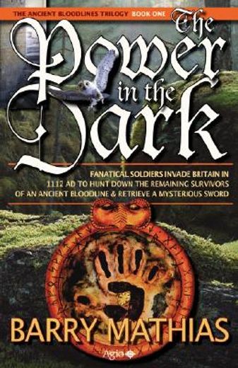 the power in the dark: book 1 of the ancient bloodlines trilogy