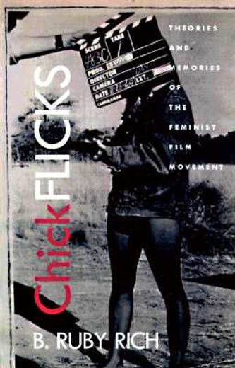 chick flicks,theories and memories of the femisist film movement