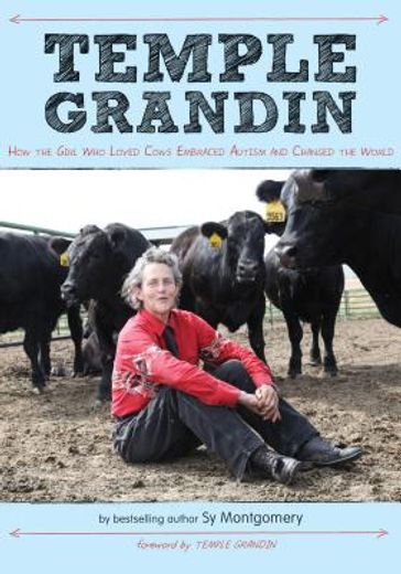 temple grandin: how the girl who loved cows embraced autism and changed the world (en Inglés)
