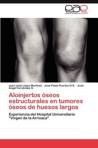 aloinjertos seos estructurales en tumores seos de huesos largos (in Spanish)