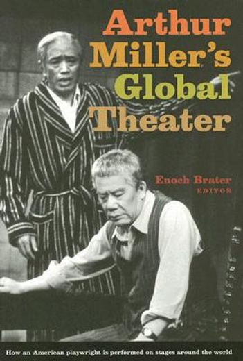 arthur miller´s global theater