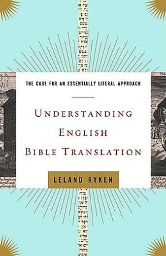 understanding english bible translation,the case for an essentially literal approach