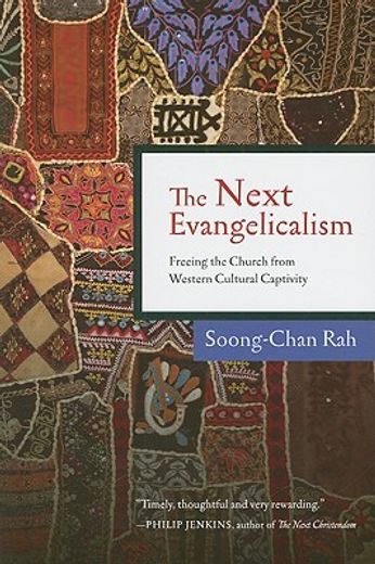 the next evangelicalism,freeing the church from western cultural captivity (in English)