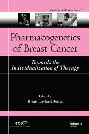 Pharmacogenetics of Breast Cancer: Towards the Individualization of Therapy (en Inglés)