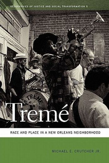 treme,race and place in a new orleans neighborhood (en Inglés)