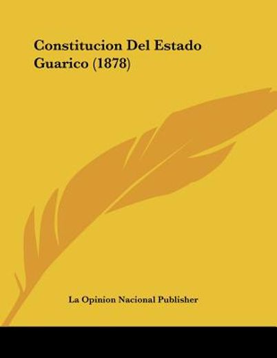 constitucion del estado guarico (1878)