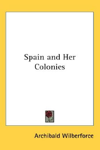 spain and her colonies