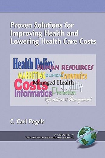 proven solutions for improving health and lowering health care costs