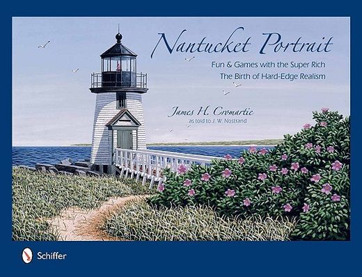 nantucket portrait,fun & games with the super rich, the birth of hard-edge realism