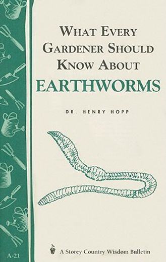 what every gardener should know about earthworms