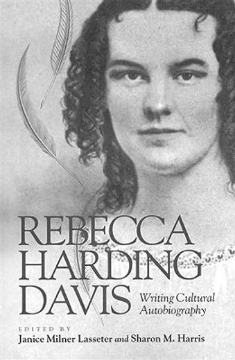 rebecca harding davis,writing cultural autobiography
