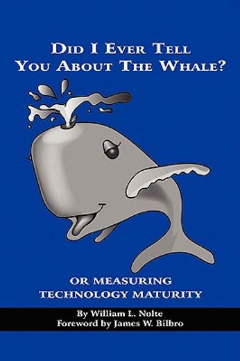 did i ever tell you about the whale?,or measuring tecnology maturity