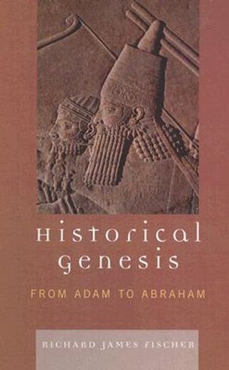 historical genesis,from adam to abraham