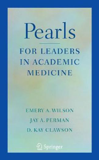 pearls for leaders in academic medicine