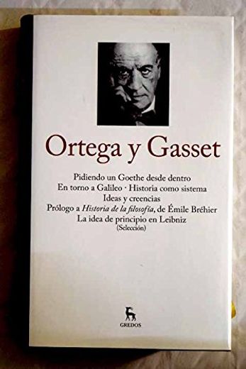 Ortega y Gasset (Tomo 1 y 2) Ortega y Gasset