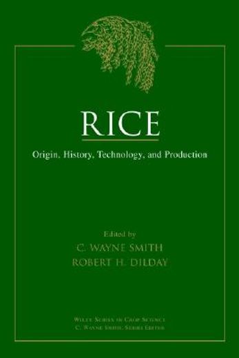 rice,origin, history, technology, and production