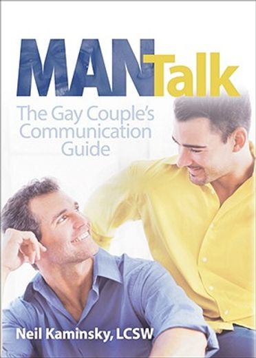 Man Talk: The Gay Couple's Communication Guide (en Inglés)