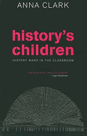 history´s children,history wars in the classroom