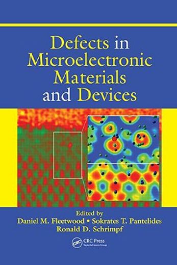 Defects in Microelectronic Materials and Devices (en Inglés)