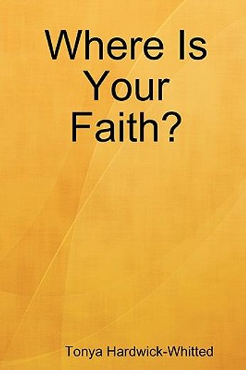 where is your faith? (en Inglés)