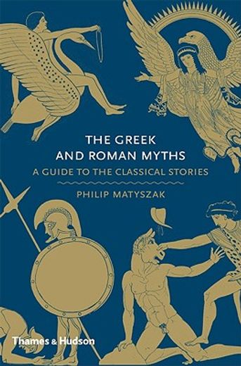 the greek and roman myths,a guide to the classical stories (in English)