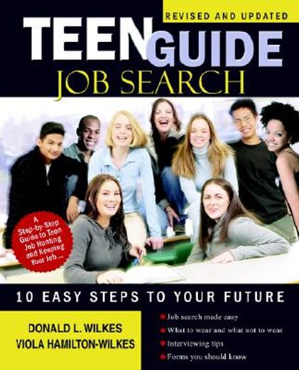 teen guide job search: ten easy steps to your future (en Inglés)