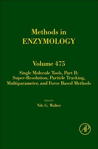 single molecule tools,multiparameter, super-resolution, tethering, and force based methods