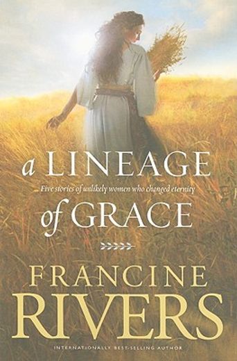 a lineage of grace (en Inglés)