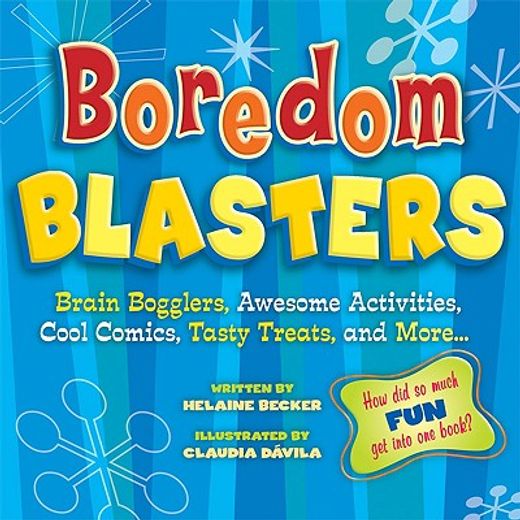 boredom blasters,brain bogglers, awesome activities, cool comics, tasty treats, and more...