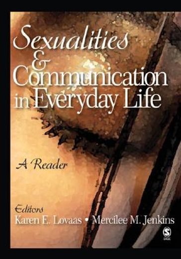 sexualities & communication in everyday life,a reader