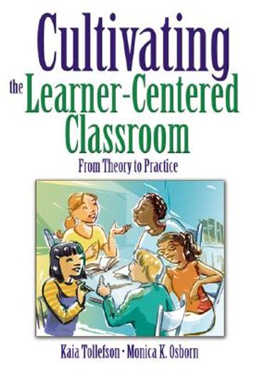 cultivating the learner-centered classroom,from theory to practice
