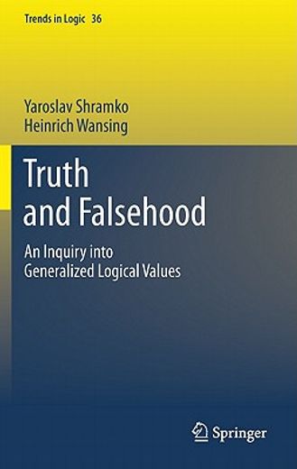 truth and falsehood,an inquiry into generalized logical values