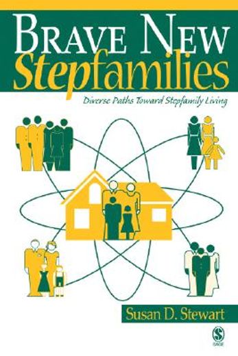 brave new stepfamilies,diverse paths toward stepfamily living