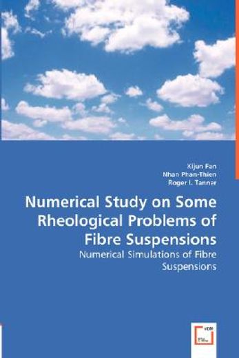 numerical study on some rheological problems of fibre suspensions