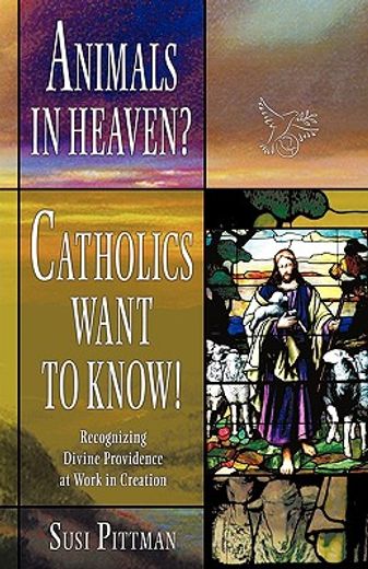 animals in heaven?,catholics want to know (en Inglés)