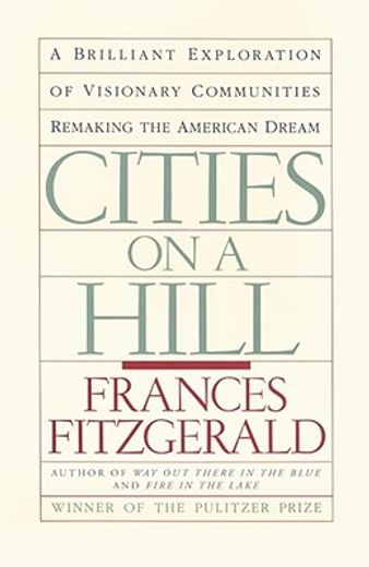cities on a hill,a journey through contemporary american cultures (en Inglés)