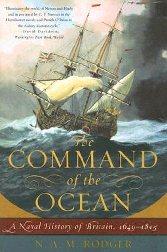 command of the ocean,a naval history of britain, 1649-1815 (en Inglés)