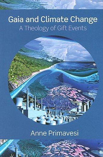 gaia and climate change,a theology of gift events