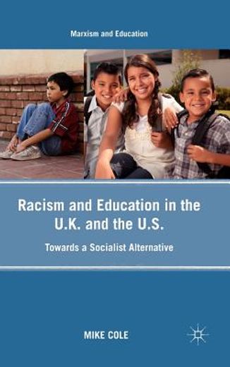 racism and education in the u.k. and the u.s.,towards a socialist alternative